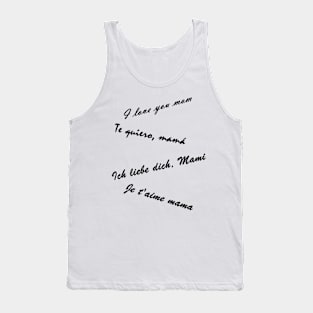 I love you mom T-shirt Tank Top